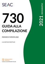 Mod. 730/2021. Guida alla compilazione. Periodo d'imposta 2020