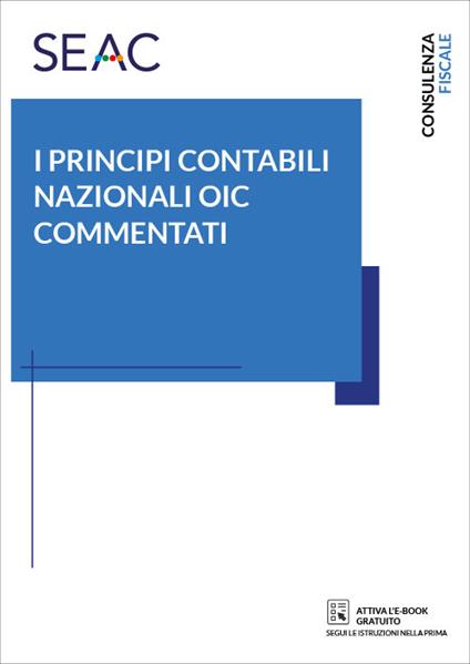 I principi contabili nazionali oic commentati - Centro Studi Fiscali Seac - copertina