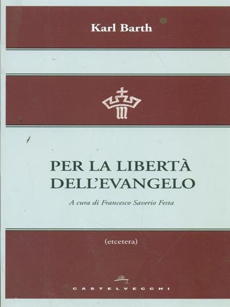 Per la libertà dell'evangelo - Karl Barth - 4