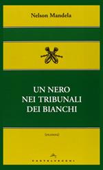 Un nero nei tribunali dei bianchi