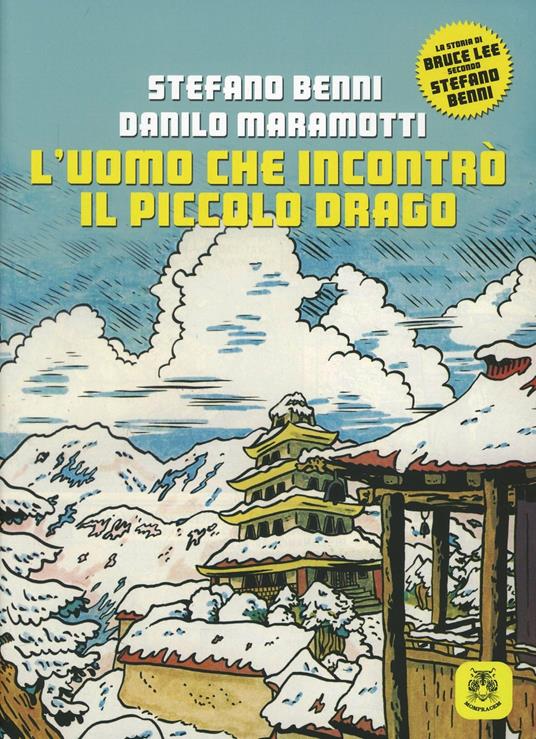 L'uomo che incontrò il piccolo drago - Stefano Benni,Danilo Maramotti - copertina