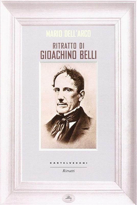 Ritratto di Gioachino Belli - Mario Dell'Arco - 3