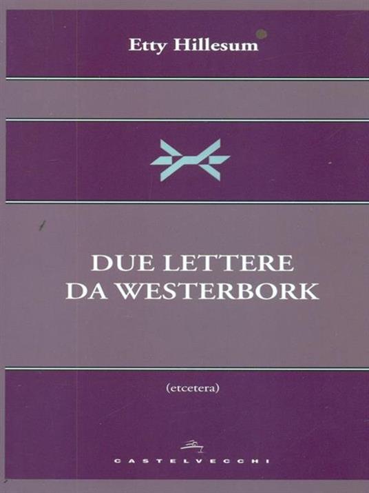 Due lettere da Westerbork - Etty Hillesum - 6