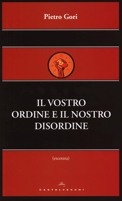 Il vostro ordine e il nostro disordine - Pietro Gori - copertina