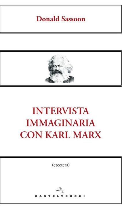 Intervista immaginaria con Karl Marx - Donald Sassoon,Paolo Martore - ebook