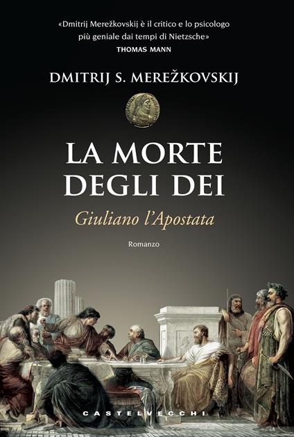 La morte degli dei. Giuliano l'Apostata - Dimitrij Sergeevic Merezkovskij,Luigi Vittorio Nadai - ebook