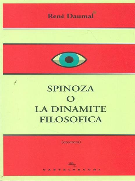 Spinoza o la dinamite filosofica - René Daumal - 5