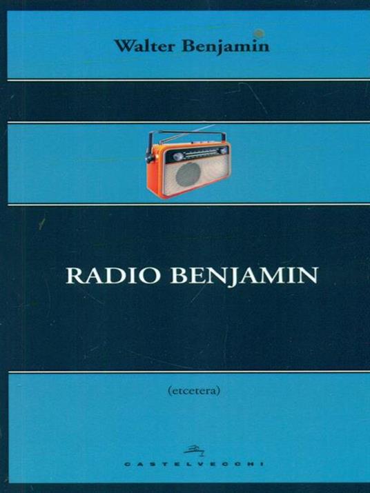 Radio Benjamin - Walter Benjamin - 3