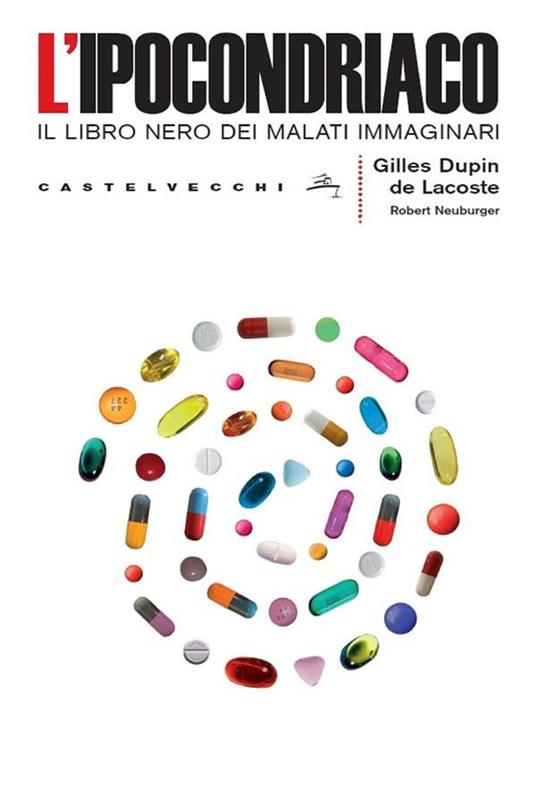 L' ipocondriaco - Gilles Dupin de Lacoste,Robert Neuburger,Fabio Regattin - ebook