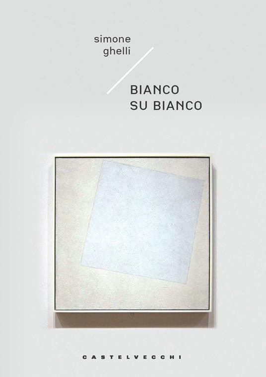 Bianco su bianco - Simone Ghelli - copertina