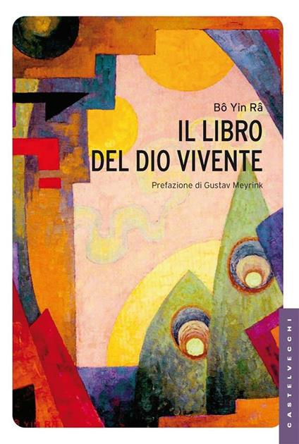 Il libro del Dio vivente - Bô Yin Râ,Mariagiorgia Ulbar - ebook