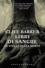 Le stelle della morte. Libri di sangue