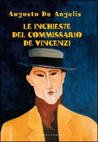 Le inchieste del commissario De Vincenzi - Augusto De Angelis - copertina