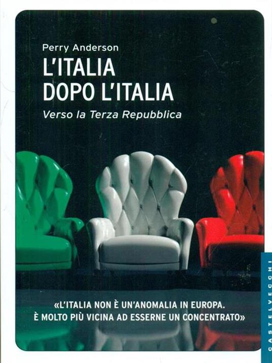 L'Italia dopo l'Italia. Verso la Terza Repubblica - Perry Anderson - 5