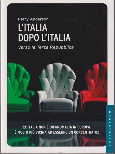 L'Italia dopo l'Italia. Verso la Terza Repubblica - Perry Anderson - 3