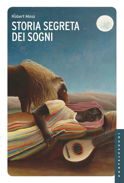 Storia segreta dei sogni - Robert Moss,Daniela De Falco - ebook