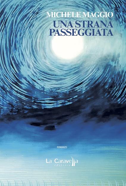 Una strana passeggiata - Michele Maggio - copertina