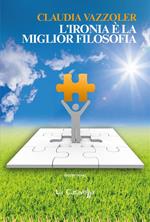 L' ironia è la miglior filosofia