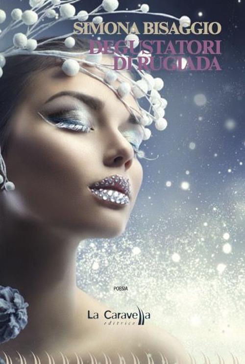 Degustatori di rugiada - Simona Bisaggio - copertina