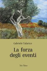 La forza degli eventi