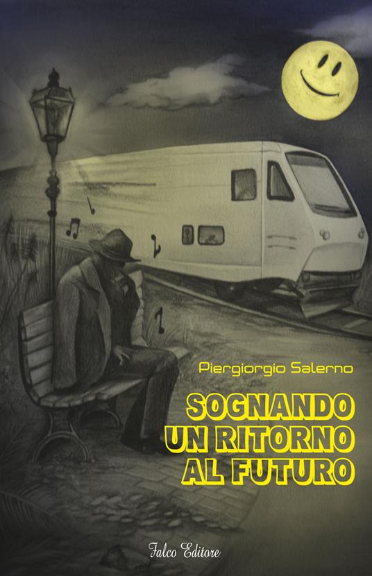 Sognando un ritorno al futuro - Piergiorgio Salerno - copertina