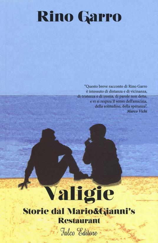 Valigie. Storie dal Mario&Gianni's Restaurant. Ediz. italiana e inglese - Rino Garro - copertina