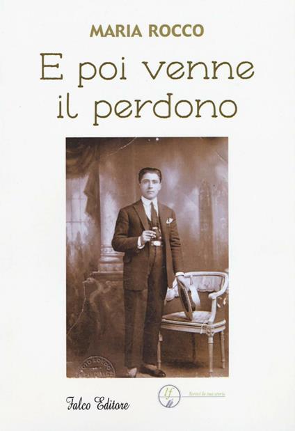 E poi venne il perdono - Maria Rocco - copertina