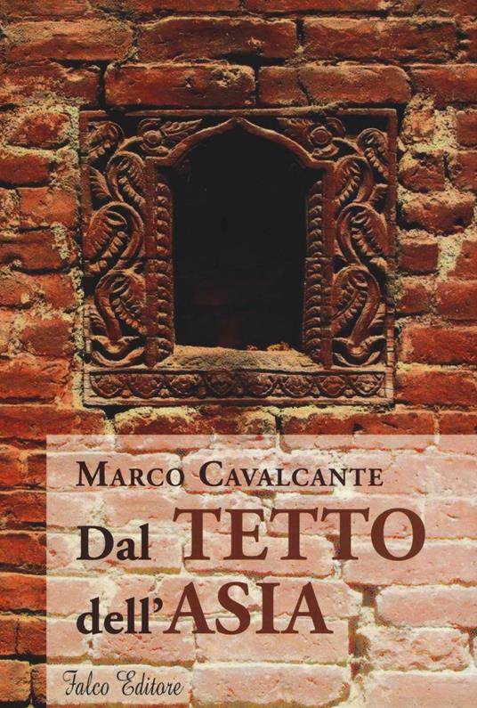 Dal tetto dell'Asia - Marco Cavalcante - copertina