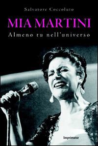 Mia Martini. Almeno tu nell'universo - Salvatore Coccoluto - copertina