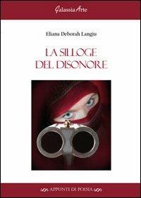 La silloge del disonore - Eliana D. Langiu - copertina