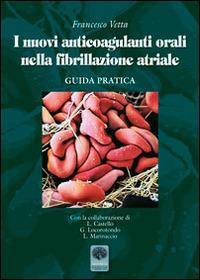 I nuovi anticoagulanti orali nella fribrillazione atriale - copertina