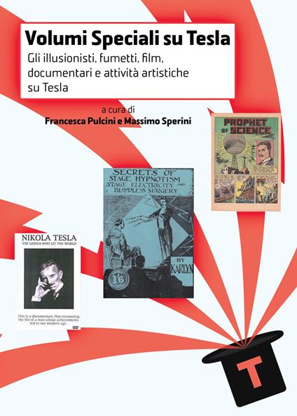 Volumi speciali su Tesla. Vol. 2: Gli illusionisti, fumetti, film, documentari e attività artistiche su Tesla - copertina