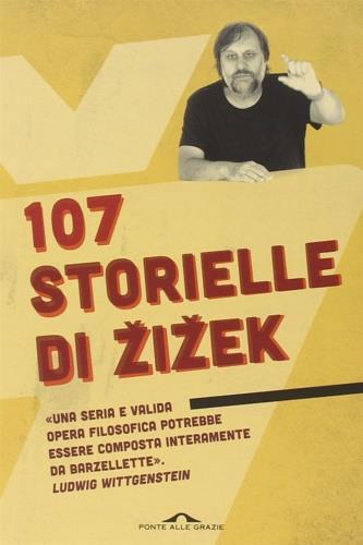 107 storielle di Zizek - Slavoj Zizek - copertina