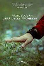 L' età delle promesse