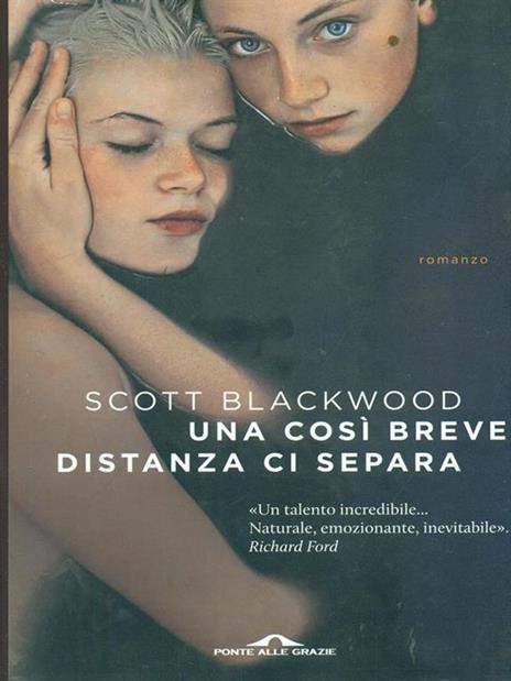 Una così breve distanza ci separa - Scott Blackwood - 4