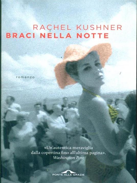 Braci nella notte - Rachel Kushner - 3