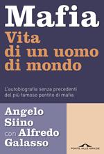 Mafia. Vita di un uomo di mondo