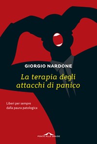 Paura, Panico, Fobie - Giorgio Nardone