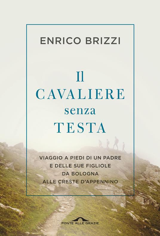 La Via dei Re — Libro di Enrico Brizzi