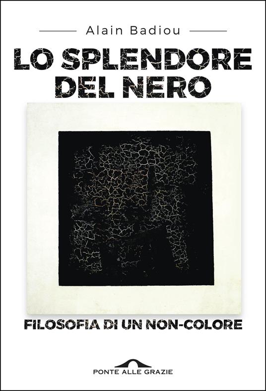 Lo splendore del nero. Filosofia di un non-colore - Alain Badiou,Michele Zaffarano - ebook