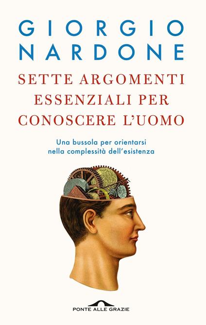 Sette argomenti essenziali per conoscere l'uomo - Giorgio Nardone - ebook