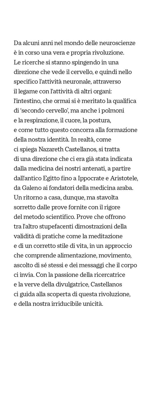 Neuroscienza del corpo. Come il corpo scolpisce il cervello - Nazareth Castellanos - 2