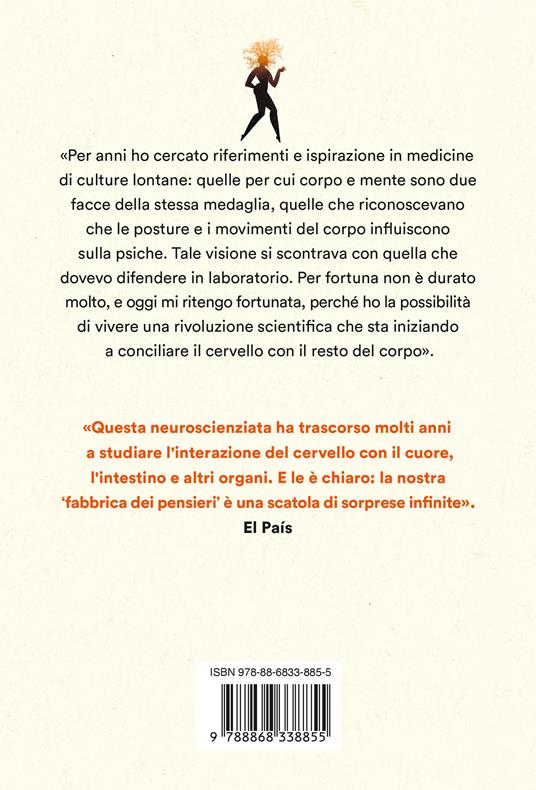 Neuroscienza del corpo. Come il corpo scolpisce il cervello - Nazareth Castellanos - 4