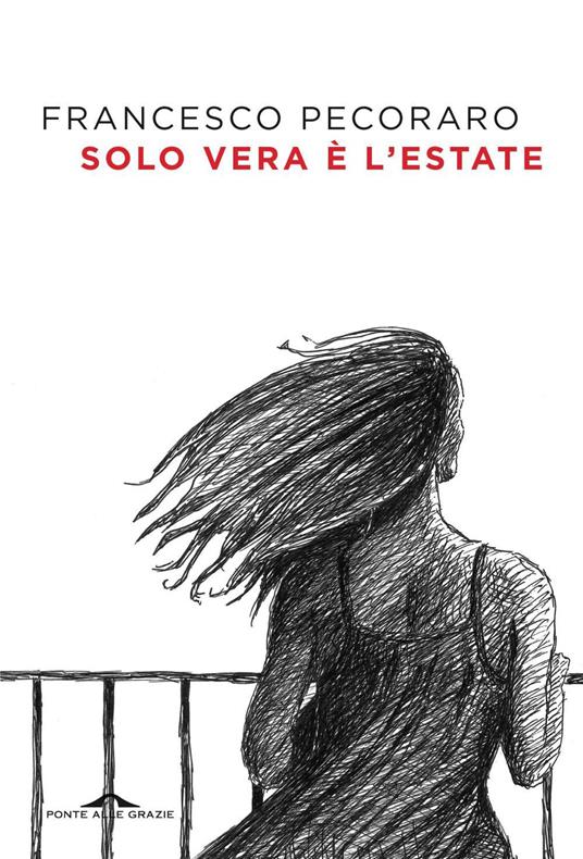 Solo vera è l'estate - Francesco Pecoraro - ebook