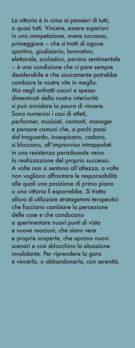 La paura di vincere. Aggirare il più subdolo dei nostri limiti - Giorgio Nardone - 2