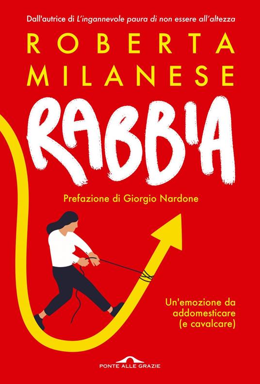 Rabbia. Un'emozione da addomesticare (e cavalcare) - Roberta Milanese - ebook