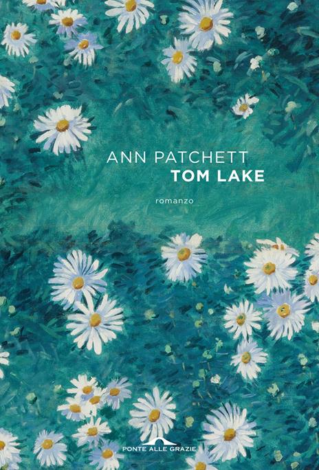 Tom Lake - Ann Patchett - copertina