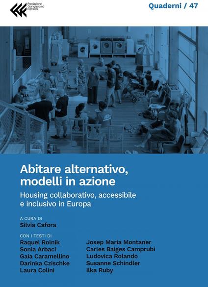 Abitare alternativo, modelli in azione. Housing collaborativo, accessibile e inclusivo in Europa - Silvia Cafora - ebook