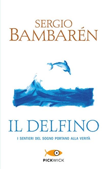 Il delfino - Sergio Bambarén - copertina