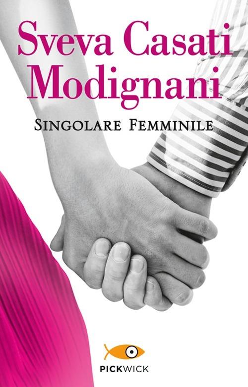 Singolare femminile - Sveva Casati Modignani - copertina